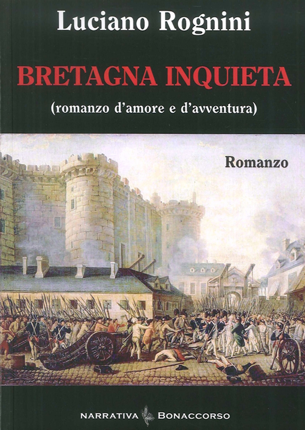 Bretagna Inquieta. (Romanzo d'Amore e d'Avventura) Bretagna Inquieta. (Romanzo d'Amore e d'Avventura)