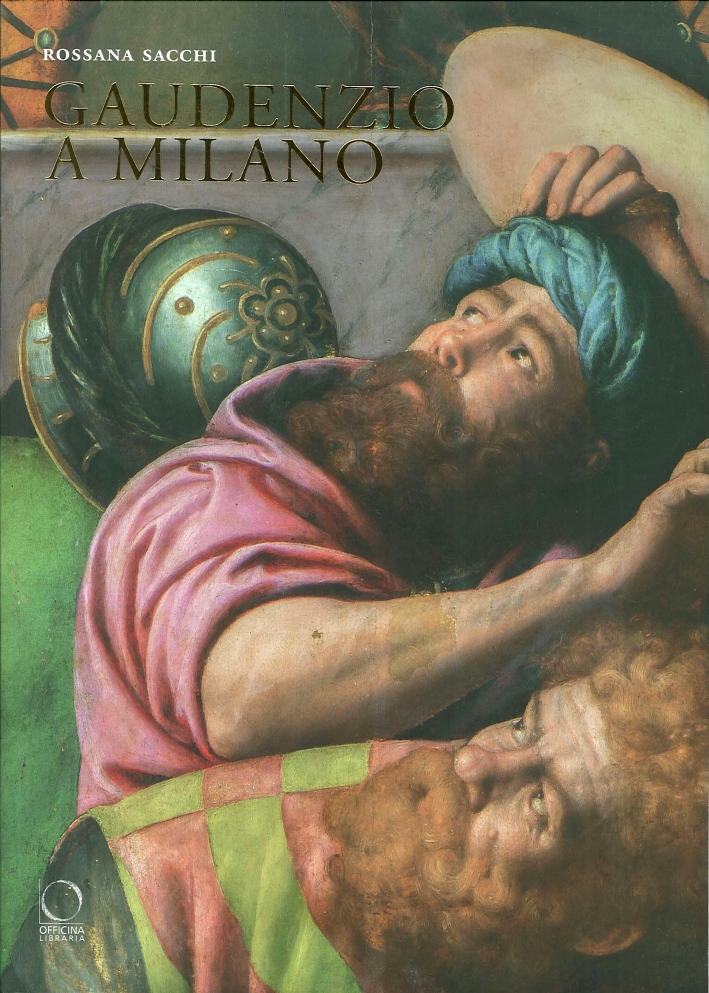 Gaudenzio a Milano Gaudenzio a Milano