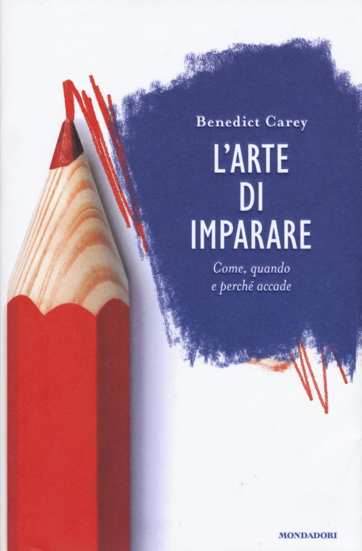 L'arte di imparare. Come, quando e perché accade L'arte di imparare. Come, quando e perché accade