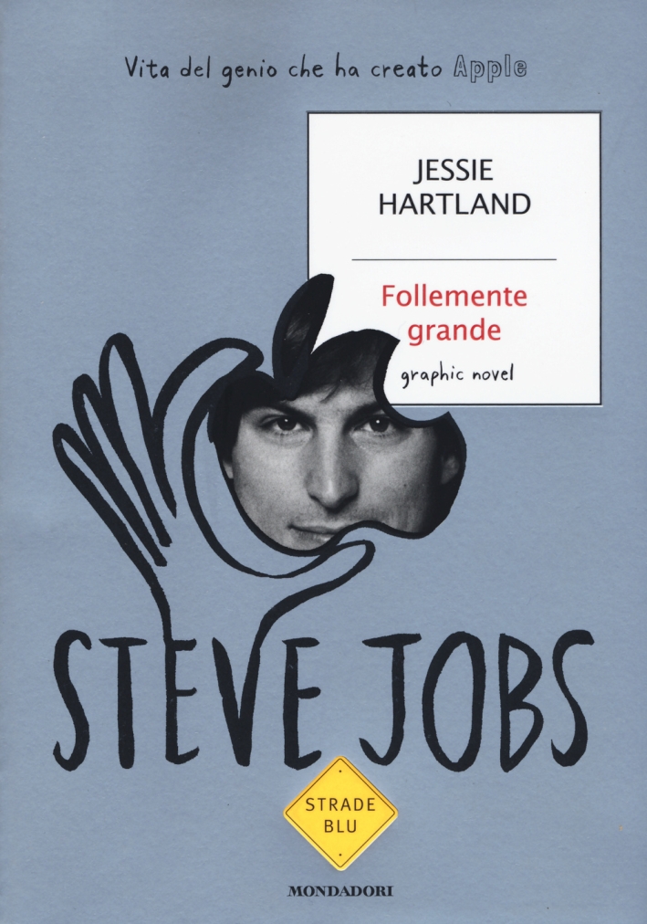 Steve Jobs. Follemente grande Steve Jobs. Follemente grande