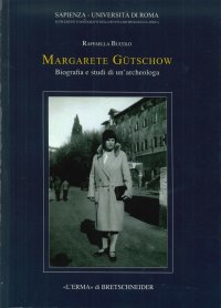 Margarete Gütschow. Biografia e Studi di un'Archeologa