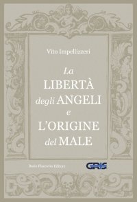 La libertà degli angeli e l'origine del male