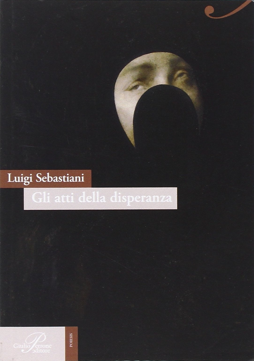 Gli atti della disperanza
