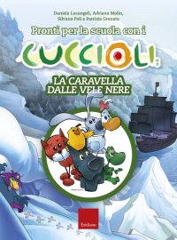 Pronti per la scuola con i cuccioli. La caravella dalle vele nere