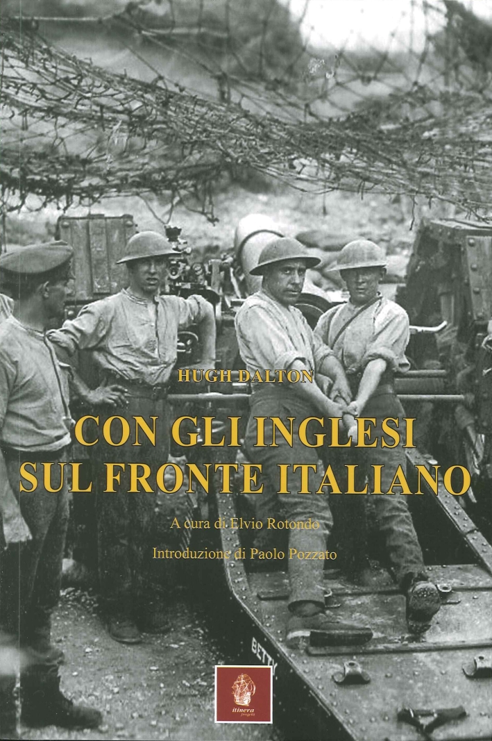 Con gli Inglesi sul Fronte Italiano Con gli Inglesi sul Fronte Italiano