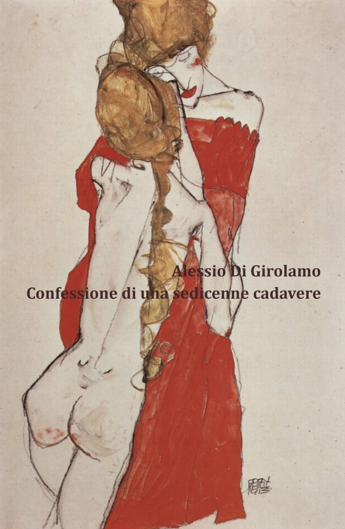Confessione di una sedicenne cadavere Confessione di una sedicenne cadavere