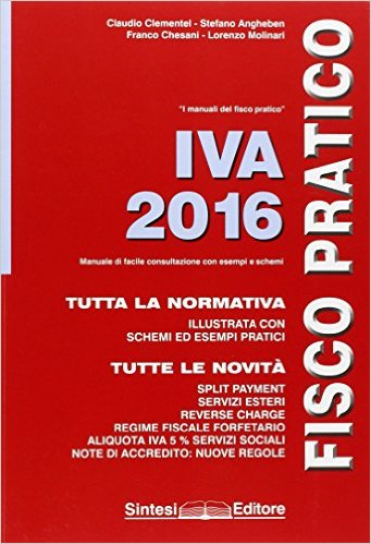 IVA 2016. Fisco pratico IVA 2016 IVA 2016. Fisco pratico IVA 2016