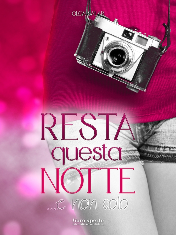 Resta questa notte... E non solo Resta questa notte... E non solo