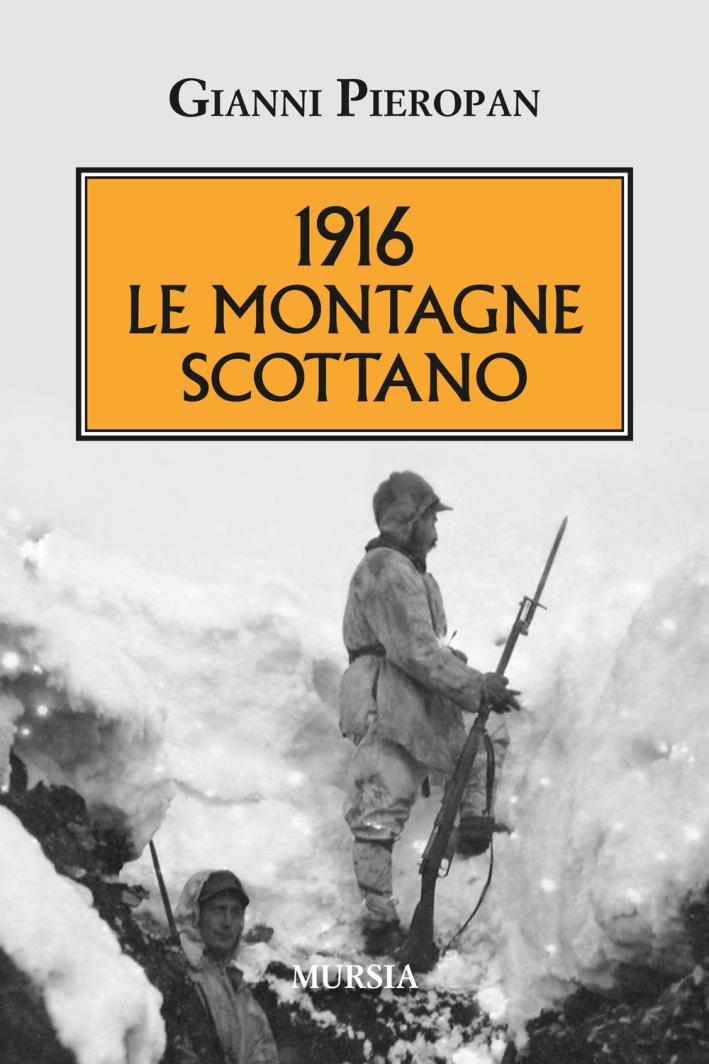 1916. Le montagne scottano 1916. Le montagne scottano