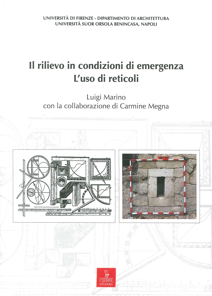 Il Rilievo in Condizioni di Emergenza. L'Uso di Reticoli Il Rilievo in Condizioni di Emergenza. L'Uso di Reticoli