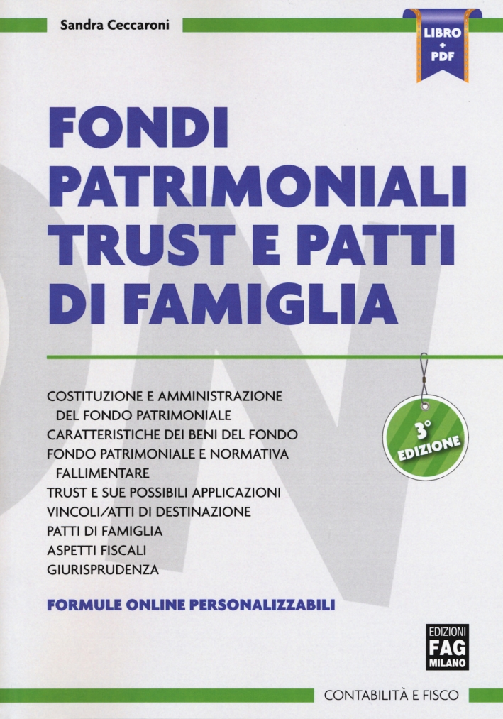 Fondi Patrimoniali Trust e Patti di Famiglia Fondi Patrimoniali Trust e Patti di Famiglia