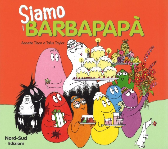 Siamo i Barbapapà. Ediz. illustrata Siamo i Barbapapà. Ediz. illustrata