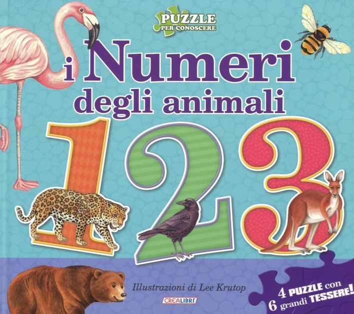 I numeri degli animali. Libro puzzle. Ediz. illustrata I numeri degli animali. Libro puzzle. Ediz. illustrata