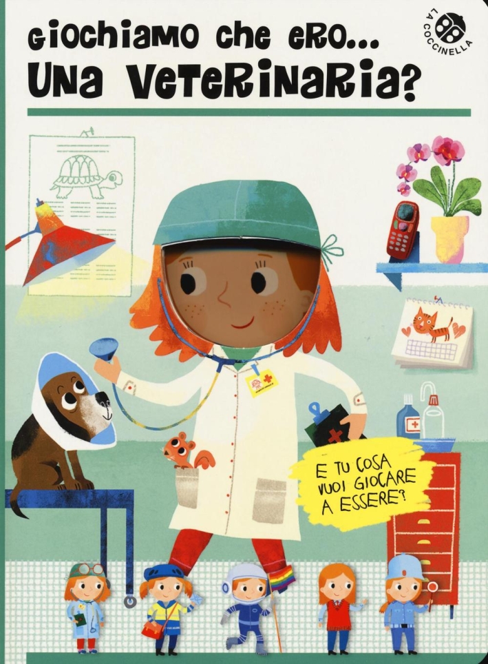Giochiamo che ero... una veterinaria? Giochiamo che ero... una veterinaria?