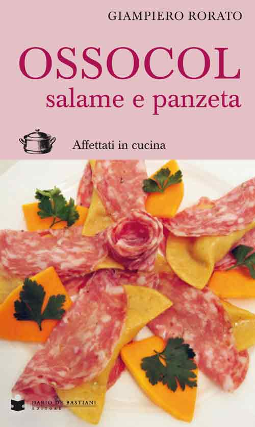 Ossocol salame e panzeta. Affettati in cucina Ossocol salame e panzeta. Affettati in cucina