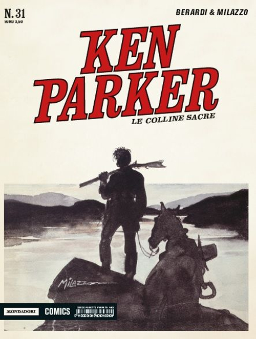 Le colline sacre. Ken Parker classic. Vol. 31 Le colline sacre. Ken Parker classic. Vol. 31