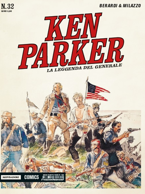 La leggenda del generale. Ken Parker classic. Vol. 32 La leggenda del generale. Ken Parker classic. Vol. 32
