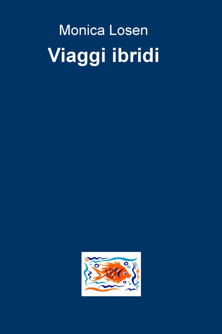 Viaggi ibridi Viaggi ibridi