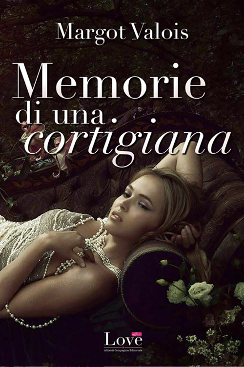 Memorie di una cortigiana Memorie di una cortigiana