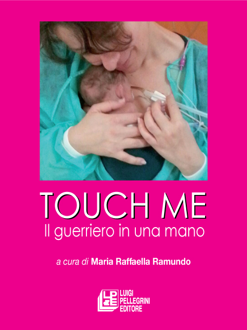 Touch me. Il guerriero in una mano Touch me. Il guerriero in una mano