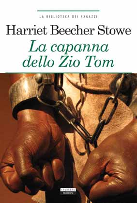 La capanna dello zio Tom. Ediz. ridotta. Con Segnalibro La capanna dello zio Tom. Ediz. ridotta. Con Segnalibro