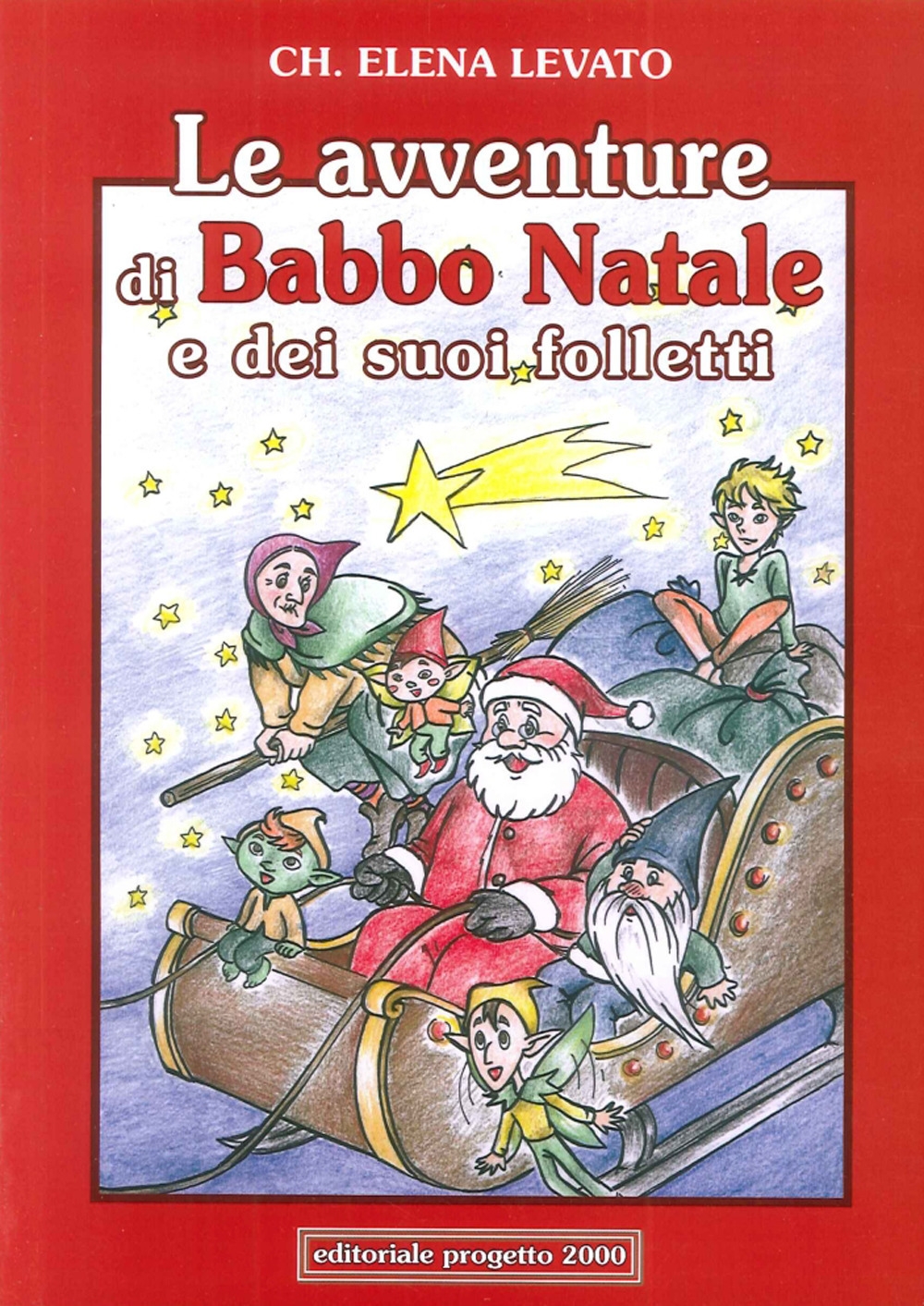 Le Avventure di Babba Natale e dei Suoi Folletti Le Avventure di Babba Natale e dei Suoi Folletti
