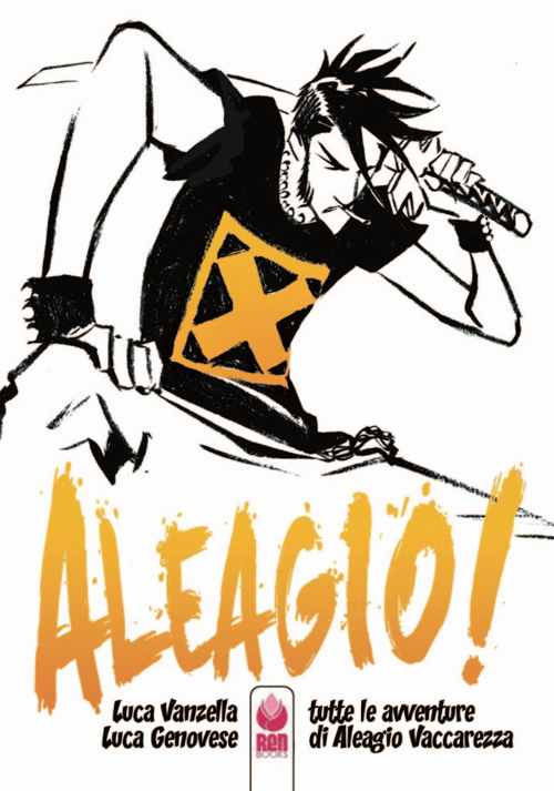 Aleagio. Tutte le avventure di Aleagio Vaccarezza Aleagio. Tutte le avventure di Aleagio Vaccarezza