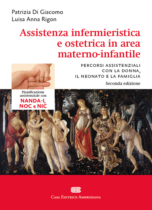 Assistenza infermieristica e ostetrica in area materno-infantile Assistenza infermieristica e ostetrica in area materno-infantile