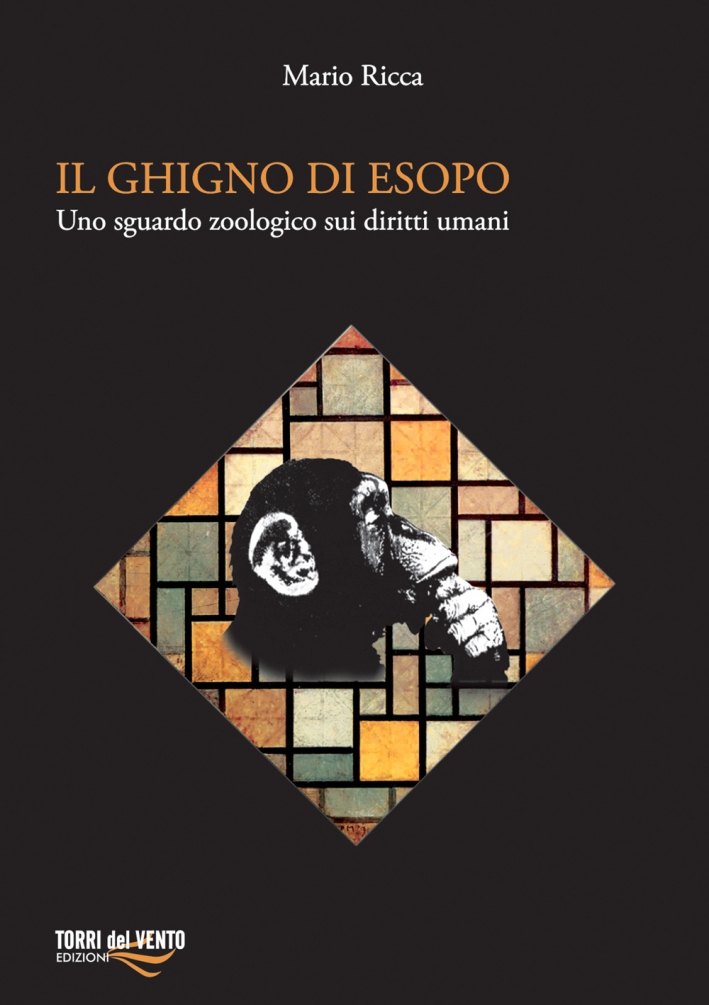 Il ghigno di Esopo. Uno sguardo zoologico sui diritti umani Il ghigno di Esopo. Uno sguardo zoologico sui diritti umani