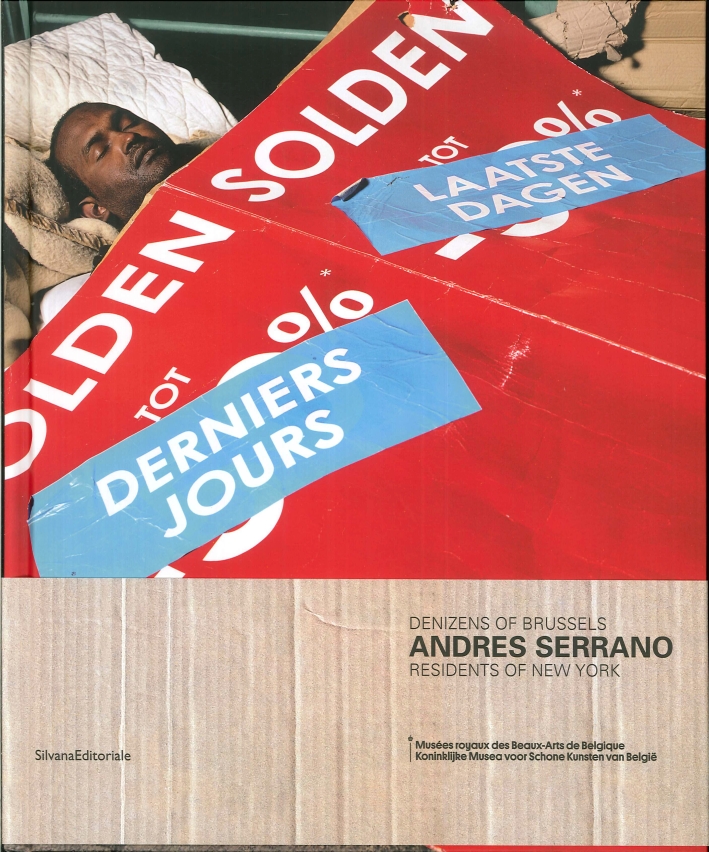 Andres Serrano. Denizens of Brussels. Residents of New York
