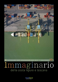 Immaginario della costa ligure e toscana. Fotogrammi aerei straordinari 2009-2014. Con occhiali 3D. Ediz. multilingue Immaginario della costa ligure e toscana. Fotogrammi aerei straordinari 2009-2014. Con occhiali 3D. Ediz. multilingue