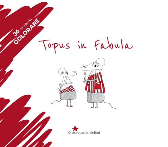 Topus in fabula da colorare. 36 tavole da colorare Topus in fabula da colorare. 36 tavole da colorare