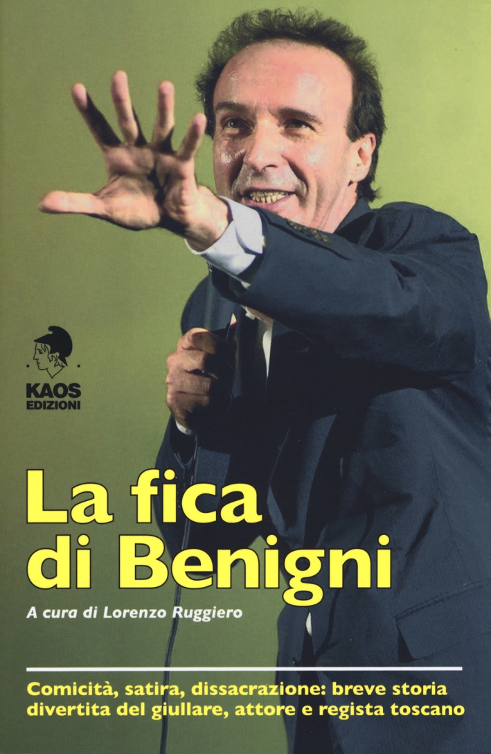 La fica di Benigni La fica di Benigni