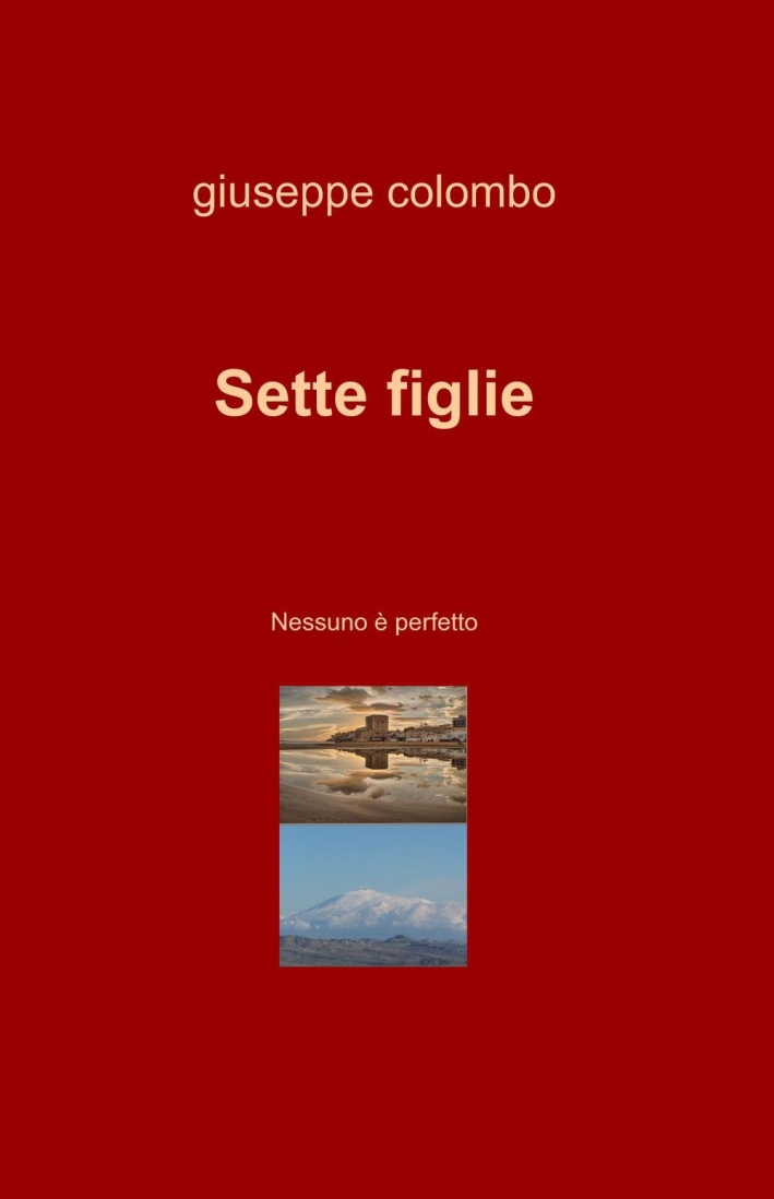 Sette figlie. Nessuno è perfetto Sette figlie. Nessuno è perfetto