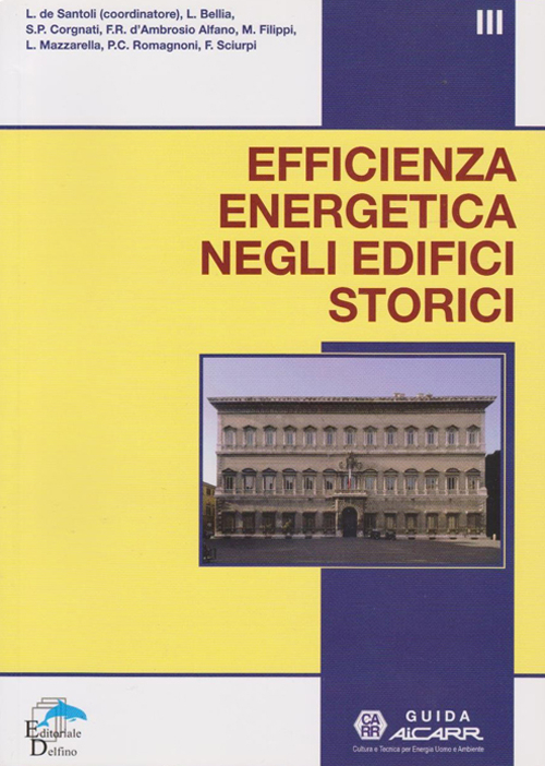 Efficienza energetica negli edifici storici Efficienza energetica negli edifici storici