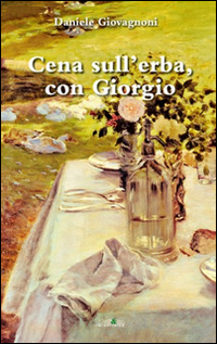 Cena sull'erba, con Giorgio Cena sull'erba, con Giorgio