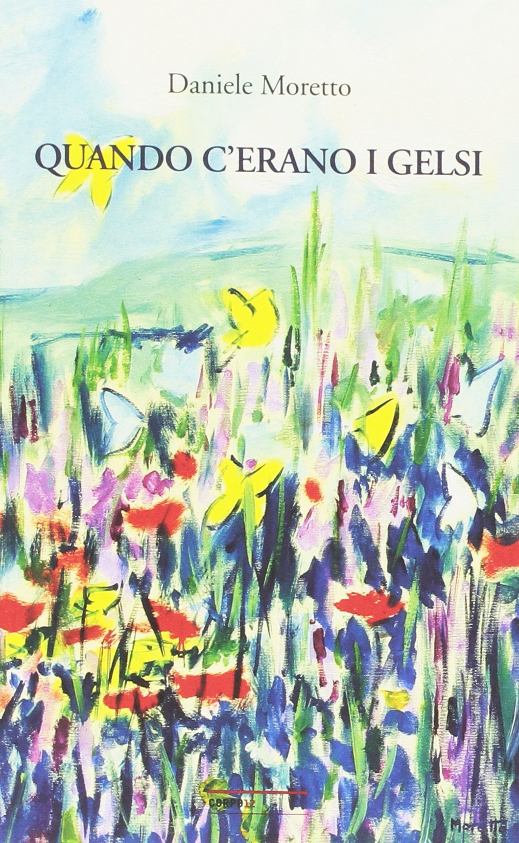 Quando c'erano i gelsi Quando c'erano i gelsi