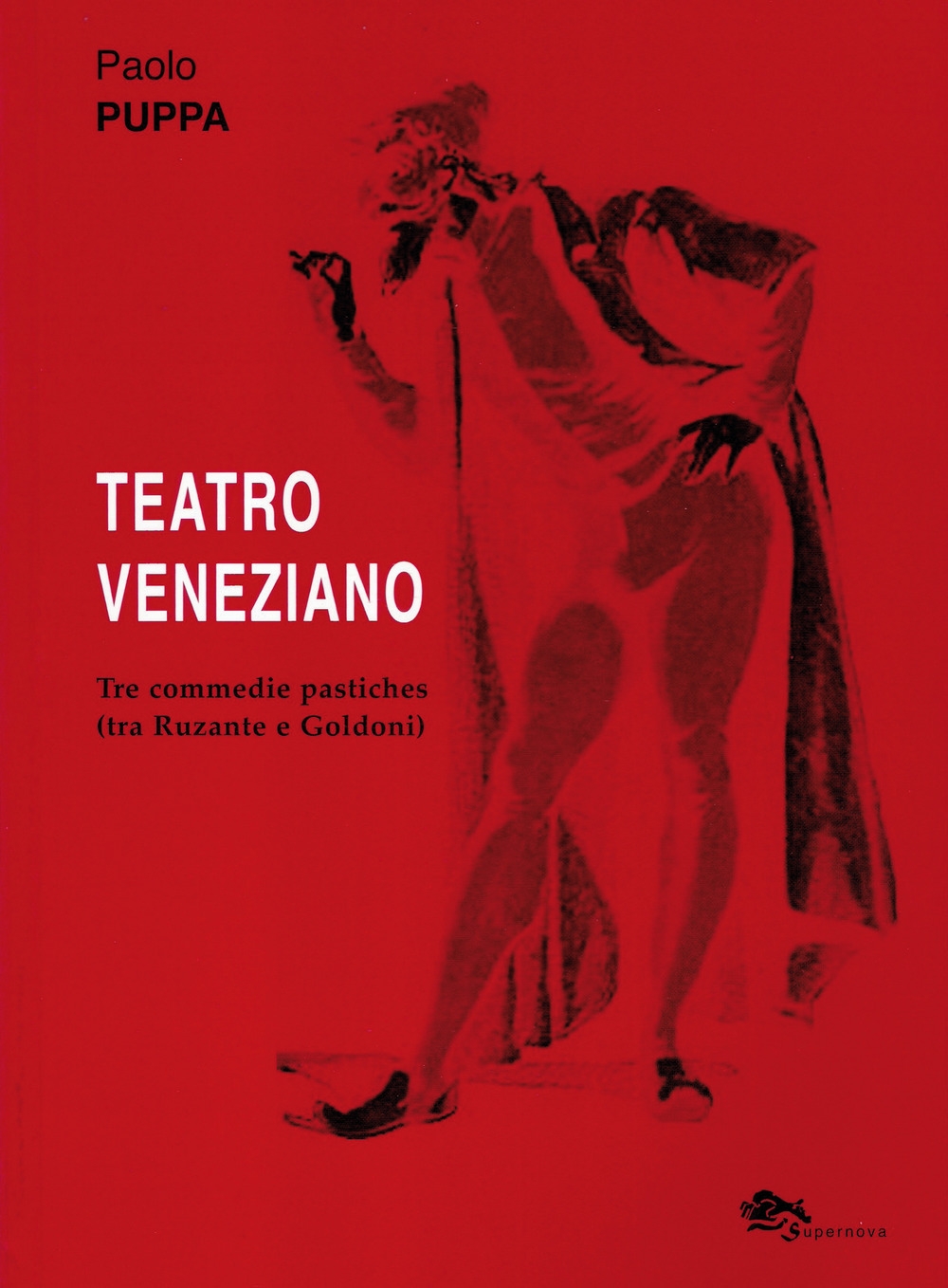 Teatro veneziano. Tre commedie pastiches (tra Ruzante e Goldoni) Teatro veneziano. Tre commedie pastiches (tra Ruzante e Goldoni)
