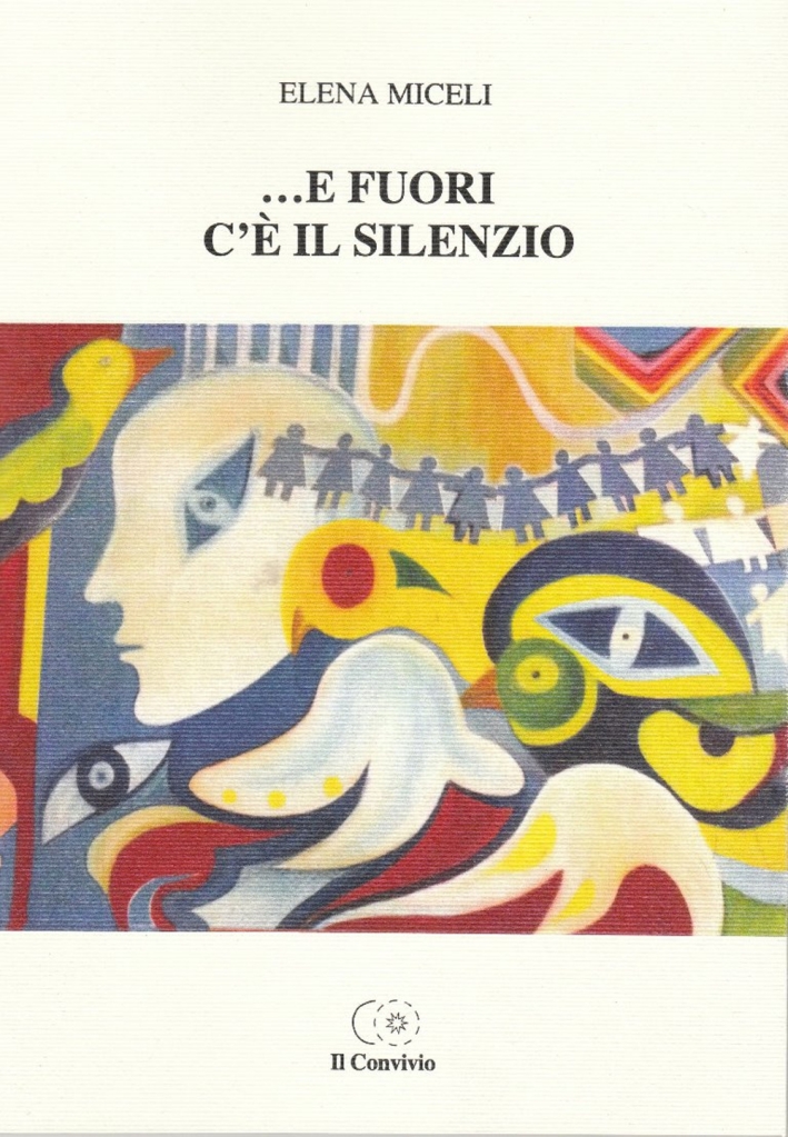 ... E fuori c'è il silenzio ... E fuori c'è il silenzio