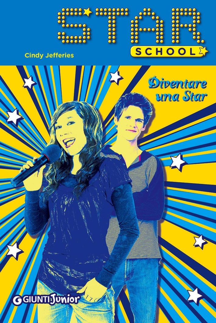 Diventare una star. Star School Diventare una star. Star School