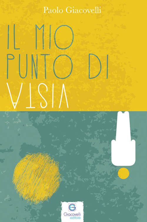 Il mio punto di vista Il mio punto di vista