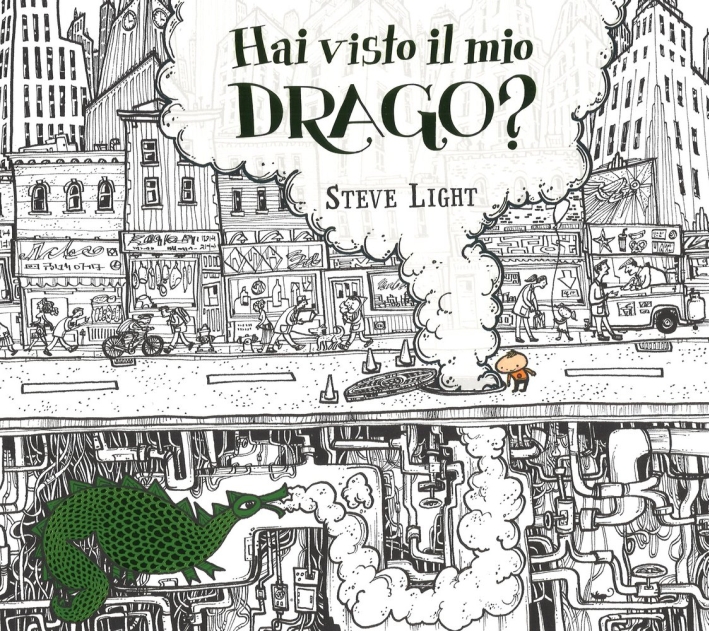 Hai visto il mio drago? Ediz. illustrata Hai visto il mio drago? Ediz. illustrata