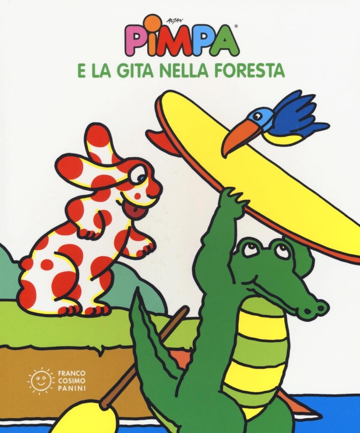 Pimpa e la gita nella foresta. Ediz. illustrata Pimpa e la gita nella foresta. Ediz. illustrata