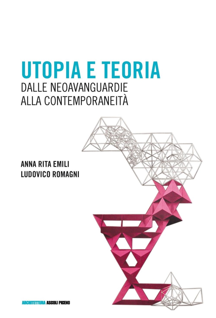 Utopia e teoria. Dalle neoavanguardie alla contemporaneità Utopia e teoria. Dalle neoavanguardie alla contemporaneità