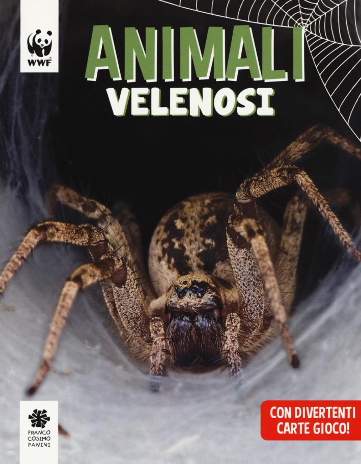 Animali velenosi. WWF. Guarda che tipi. Ediz. illustrata Animali velenosi. WWF. Guarda che tipi. Ediz. illustrata