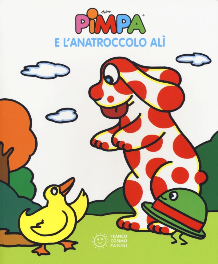 Pimpa e l'anatroccolo Alì. Ediz. illustrata Pimpa e l'anatroccolo Alì. Ediz. illustrata