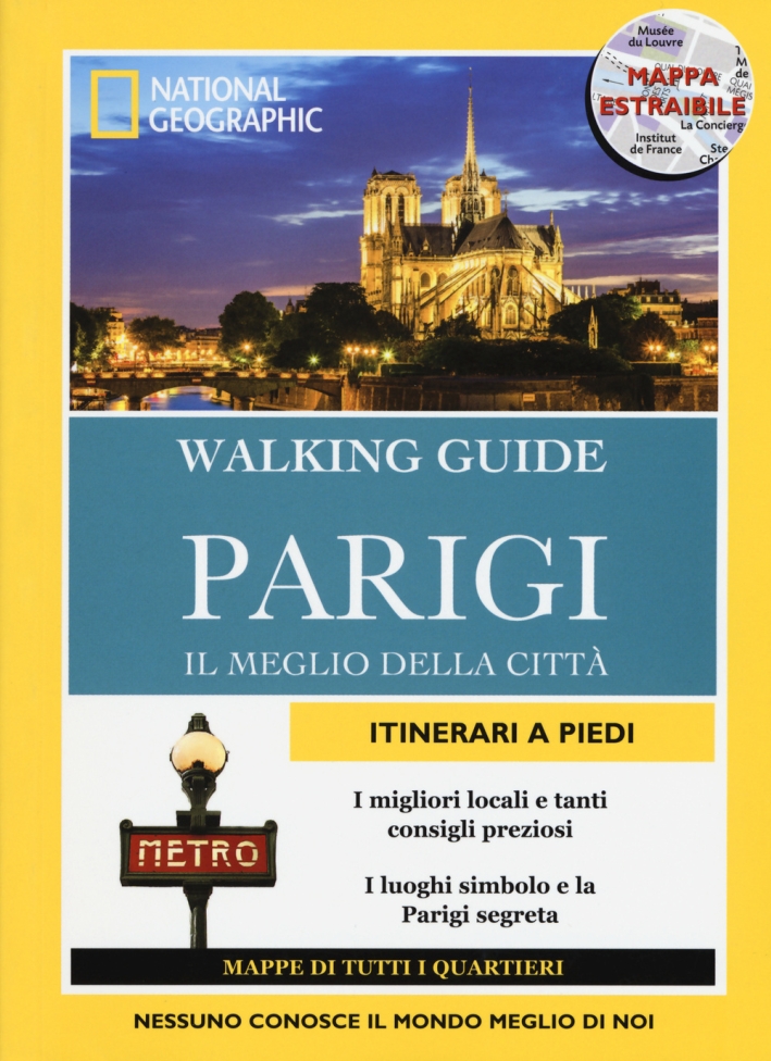Parigi. Il meglio della città. Con cartina Parigi. Il meglio della città. Con cartina