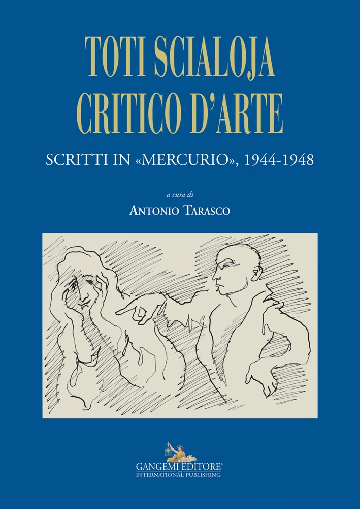 Toti Scialoja critico d'arte. Scritti in Toti Scialoja critico d'arte. Scritti in