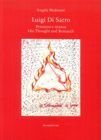 Luigi Di Sarro. Pensiero e ricerca-His thought and research. Catalogo della mostra