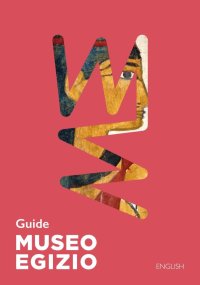 Guide. Museo Egizio